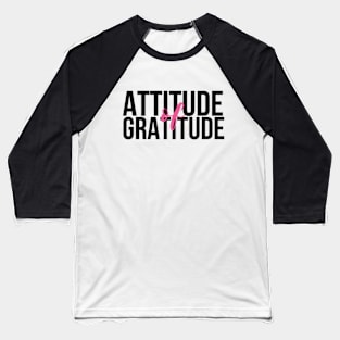 Recovery - Attitude of Gratitude Baseball T-Shirt
